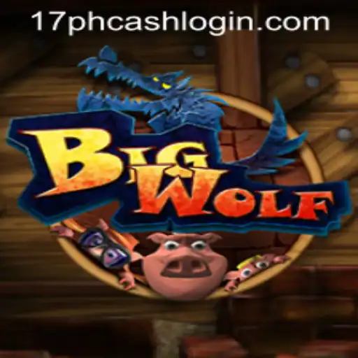 BigWolf: Unleash the Adventure and Discover the Thrill of 17ph Cash Login