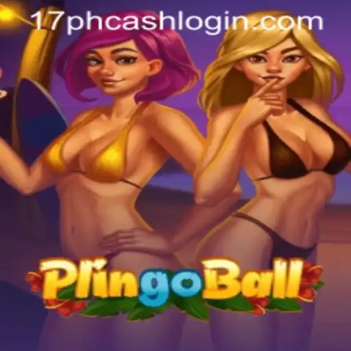 Exploring the Exciting World of Plingoball with 17ph Cash Login