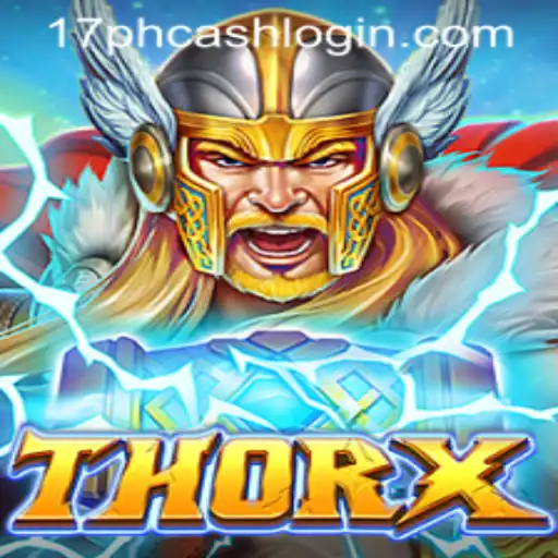 Exploring ThorX: A New Frontier in Gaming with 17ph Cash Login